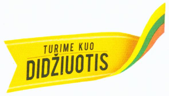 Prekės ženklas: TURIME KUO DIDŽIUOTIS
